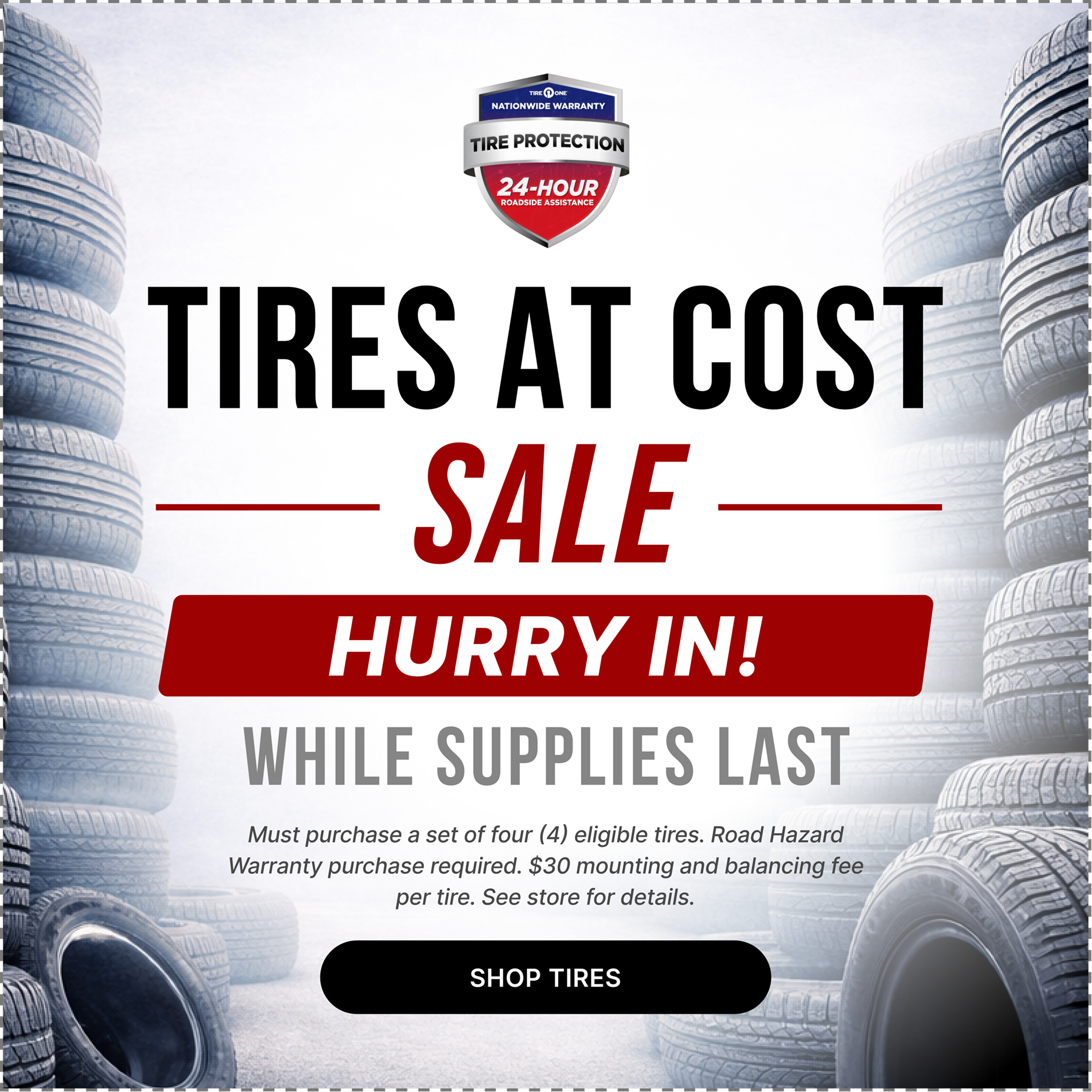 Tires at cost sale